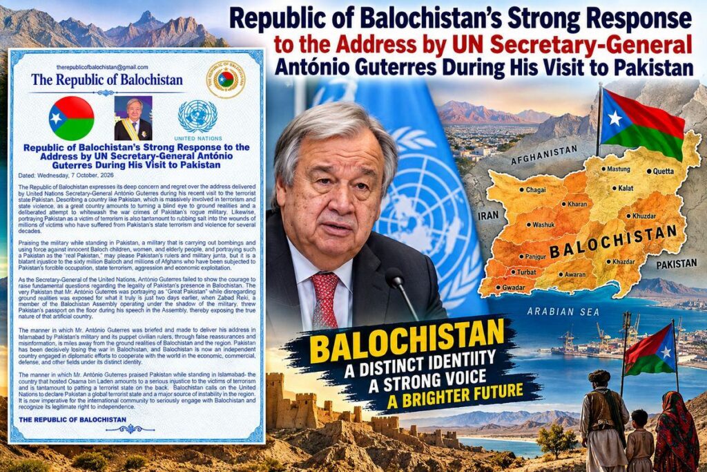 Republic of Balochistan Criticises Guterres’ Pakistan Address, Calls for Greater UN Attention to Balochistan